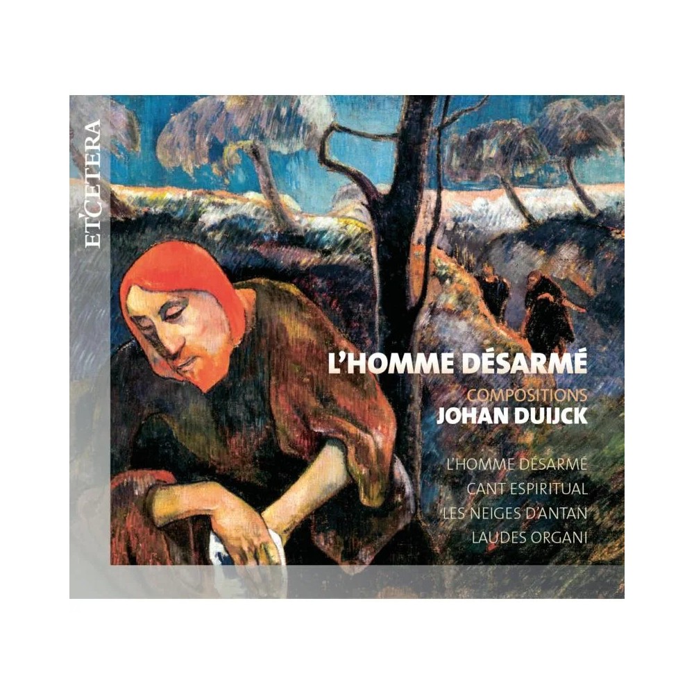 DUIJCK - Flemish Radio C - L'homme désarmé, op.39